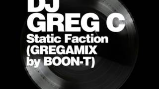 Dj Greg C   Static Faction Gregamix by Boon T