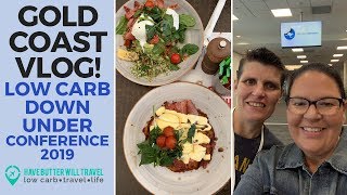 Low Carb Down Under Conference Gold Coast 2019 Vlog