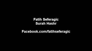 Surah Hashr - Fatih Seferagic