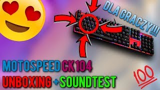 Motospeed ck104 Unboxing + SOUNDTEST
