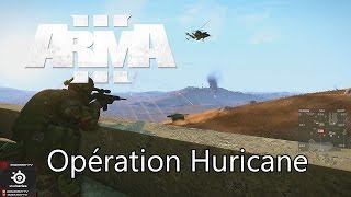 Arma 3 Coop LIVE ACE3 & MCC: "Opération Huricane"