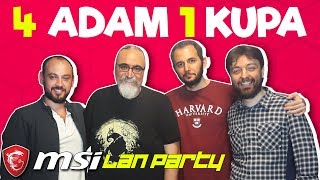 ENİS'İN İHANETİ! MSI LAN PARTY | Enis Kirazoğlu | Orhun Kayaalp | Tunca Arslan |