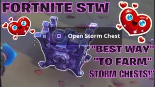 FORTNITE STW:"BEST WAY TO FARM STORM CHESTS!"