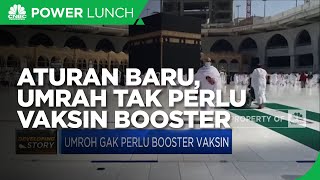 Aturan Baru, Umrah Tak Perlu Vaksin Booster