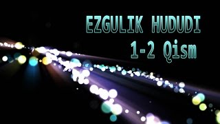 1-2 Qism Ezgulik hududi / Эзгулик худуди (uzbek serial)