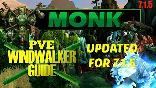 [Patch 7.1.5] Windwalker Monk DPS Guide