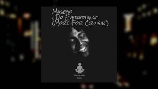 Masego -  I Do Everything (More For Cruisin')