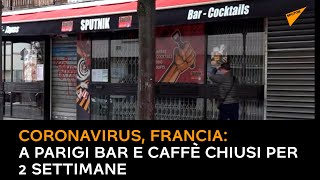 Coronavirus, Francia: a Parigi bar e caffè chiusi per 2 settimane
