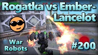 War Robots - Rogatka vs Ember-Lancelot - Let's Play #200