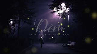 ĐÊM VỀ (OFFICIAL MV LYRICS) - GB x ĐÌNH THỌ x YUN