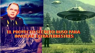 El proyecto secreto RUSO para INVOCAR EXTRATERRESTRES