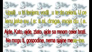 Ajde kato ajde zlato ** CASPER KARAOKE **