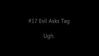 ASMR Evil Asks Tag Thing. Ugh. *binaural*