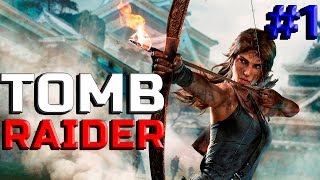 Tomb Raider - ПЕРВЫЙ ВЗГЛЯД [Обзор игры] [#1]