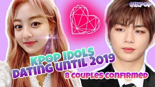 NAMORO NO KPOP? KPOP IDOLS HAVE DATING UNTIL 2019 - 8 COUPLES CONFIRMED