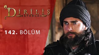 Diriliş Ertuğrul 142. Bölüm