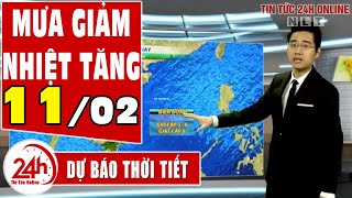 Dự báo thời tiết hôm nay và ngày mai 11/ 2 | Dự báo thời tiết đêm nay mới nhất | Tin tức 24h | TT24h