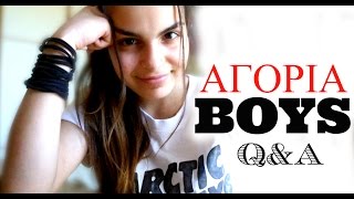 Το πρώτο μου φιλί, Αγόρια κλπ. #Q&A