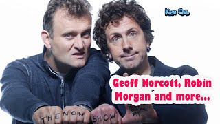 The Now Show - ft Geoff Norcott, Robin Morgan and more...