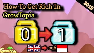 How To Get Rich in Growtopia - Profit 2019 (SUPER FAST)