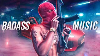 Car Music That Makes You Feel BADASS - Remixes of Popular Songs - EDM Bass Boosted