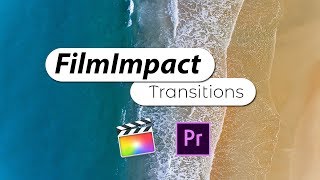 Cách cài đặt FilmImpact Transitions cho Premiere Pro & Final Cut Pro