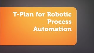 T-Plan Robotic Process Automation