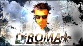 Svaki Dan - Dj Roma (Original)