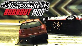 The most broken Mod for NFS Most Wanted! - Burnout Mod