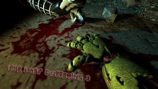 [SFM FNAF] The Last Suffering 3
