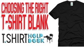 Choosing the Right T-Shirt Blank