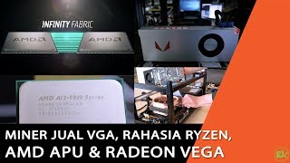 Miner Jual VGA | Rahasia Ryzen Menjadi Murah | AMD APU | RX Vega - TOP NEWS