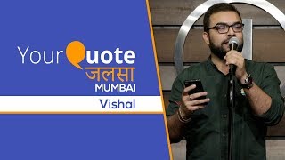 'Ant Likhna Tha' By Vishal | Hindi Poetry | YQ - Jalsa 1 (Mumbai)