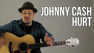 Johnny Cash - Hurt Guitar Lesson - Nine Inch Nails - Trent Reznor