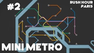 Mini Metro #2 - Rush Hour: Paris