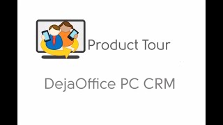 DejaOffice PC CRM - Product tour - Personal and Small Business CRM