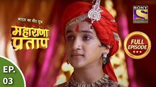 Bharat Ka Veer Putra - Maharana Pratap - Episode 3 - 29th May 2013