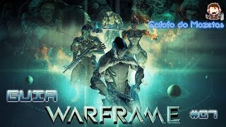 [Guia] Warframe PT-BR - Nyx, Anyo e Forma #07