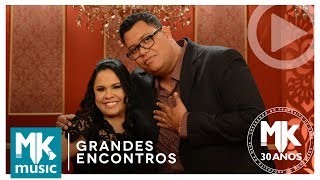 Anderson Freire e Cassiane - Identidade (Grandes Encontros MK 30 Anos)
