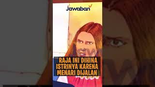 MENARI DI JALAN, RAJA INI DIHINA ISTRINYA | #FaktaAlkitab Shorts