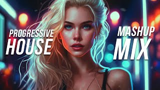 Best Progressive House Mashups & Remixes 2023 | Festival Anthem Music Mix 2023