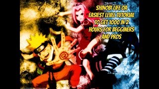 Roblox SHINOBI LIFE OA:HOW TO GET LEVEL 1000 FOR BEGGINERS AND PRO IN A DAY without bone sword?