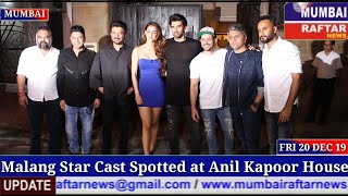 Malang Star Cast Spotted at Anil Kapoor House