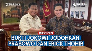 Sinyal Kuat Prabowo-Erick Thohir, Jagoan Presiden Jokowi di Pilpres 2024?