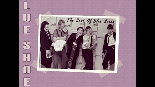 Blue Shoes - The Best Of Blue Shoes (Full Album)