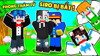 THÁM TỬ PHONG CẬN TẬP 2: SIRO BỊ CÔNG AN BẮT*MÈO SIMMY BỊ NỔI MỤN VÌ DÙNG KEM DƯỠNG DA GIÁ RẺ