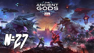 18+ Прохождение DOOM Eternal Серия 27 "Копье Мира" (The Ancient Gods Часть 2 Серия 2)