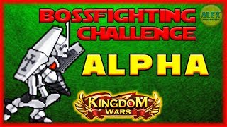 Kingdom Wars | Войны Королевства - АЛЬФА БОССФАЙТИНГ ЧЕЛЛЕНДЖ | BOSSFIGHTING Let's Play