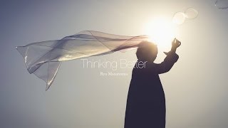 "Thinking Better" Ryu Matsuyama
