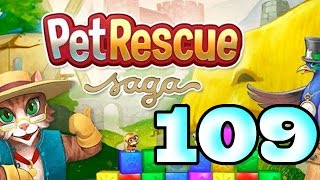 Pet Rescue Saga Level 109